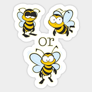 Two Bee or not two Bee Sticker